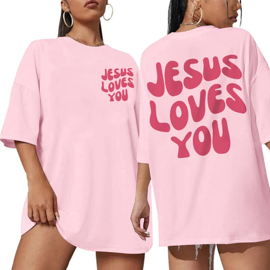 Jesus Loves You Oversized Shirt