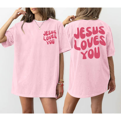 Jesus Loves You Oversized Shirt